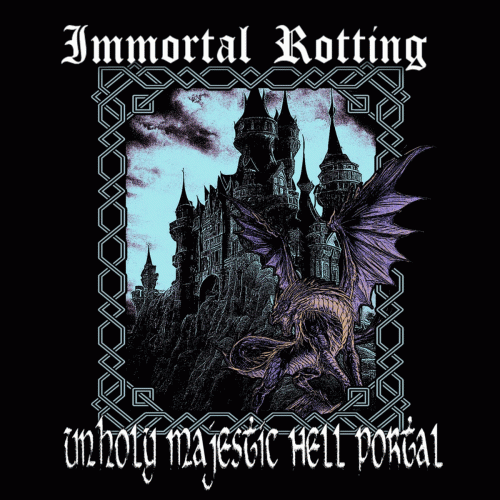 Immortal Rotting : Unholy Majestic Hell Portal